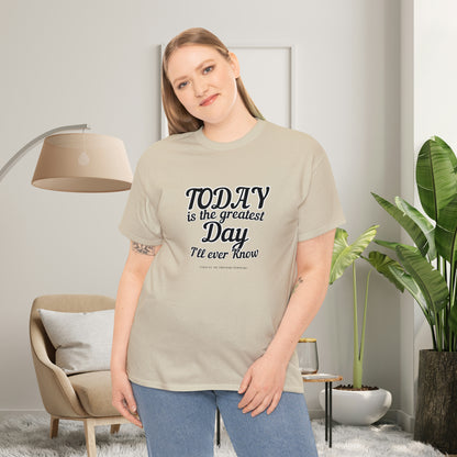 Greatest Day I'll Ever Know Classic Tee