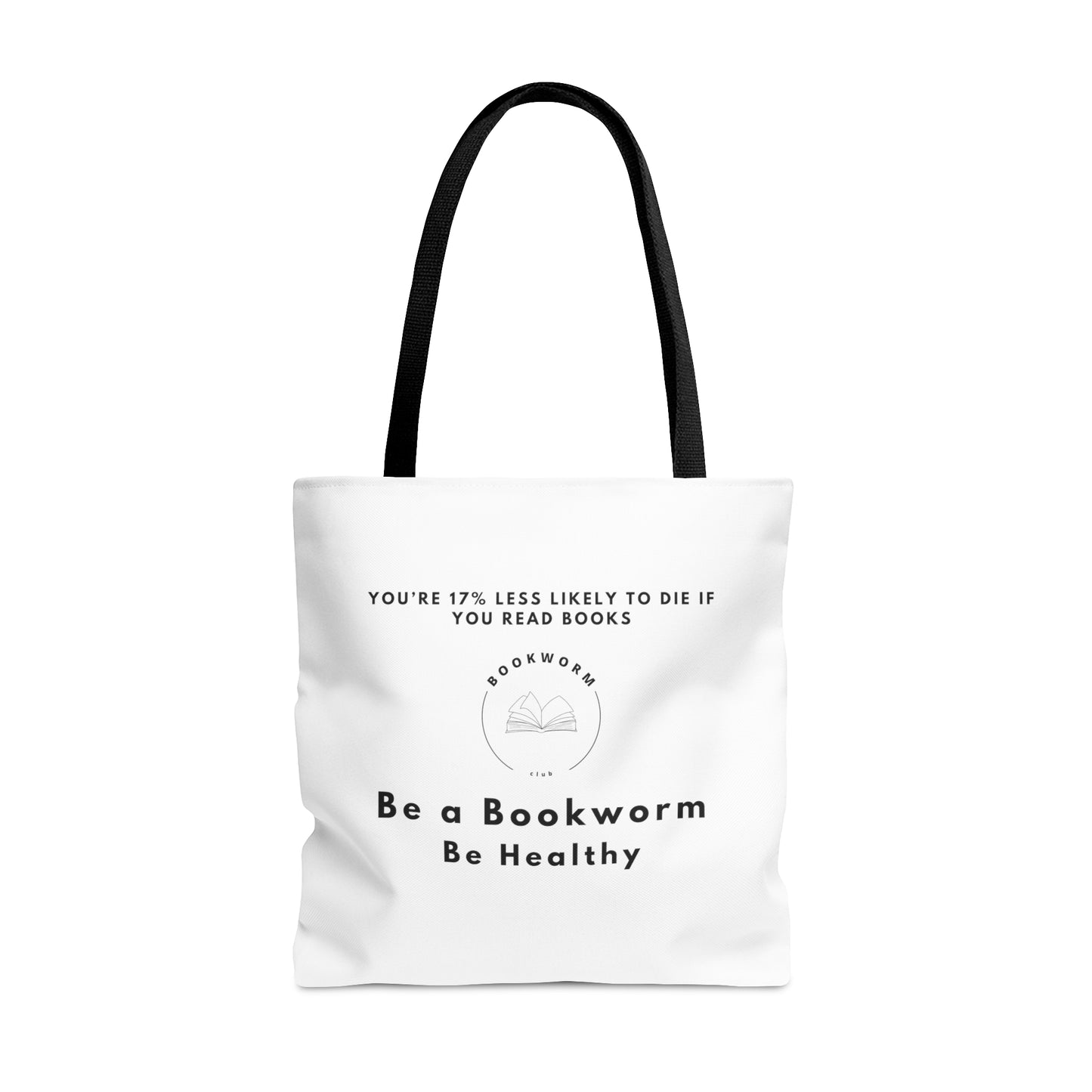 Be a Bookworm Tote Bag