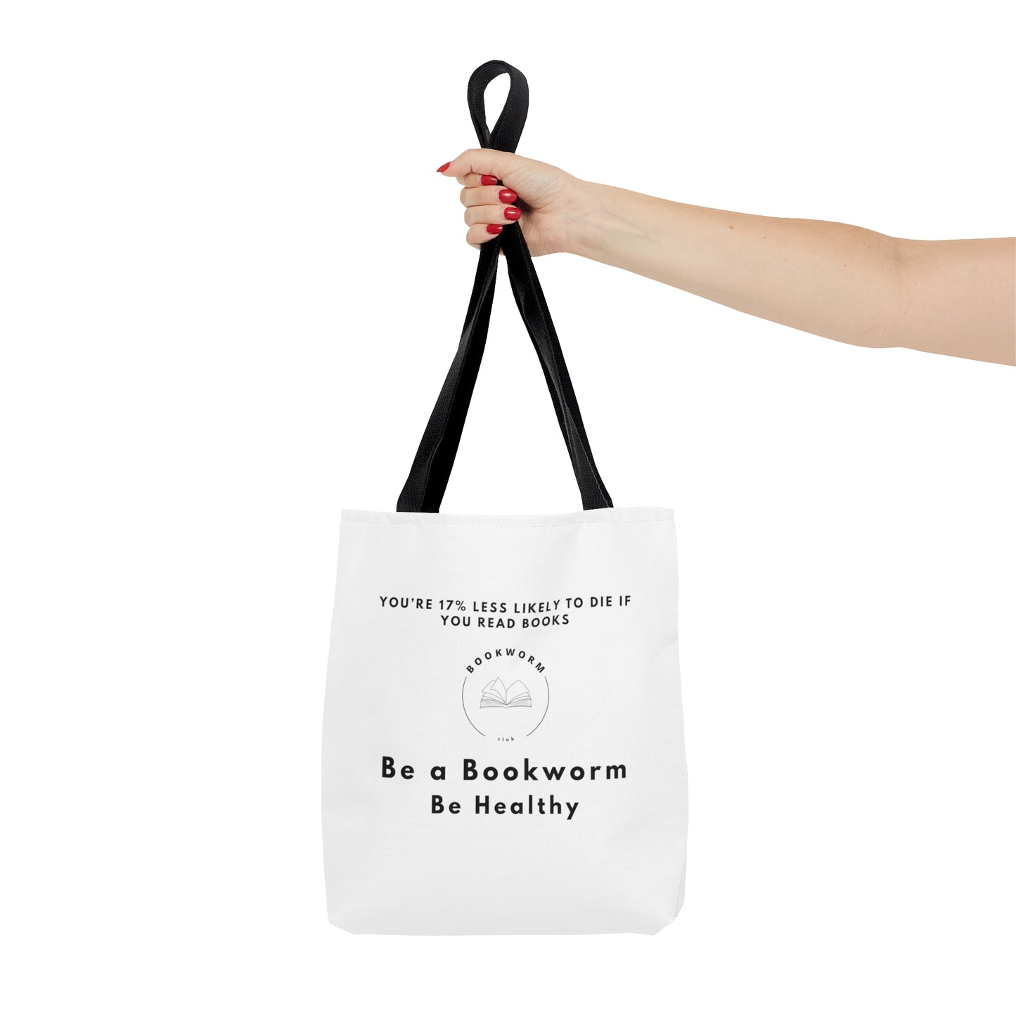 Be a Bookworm Tote Bag