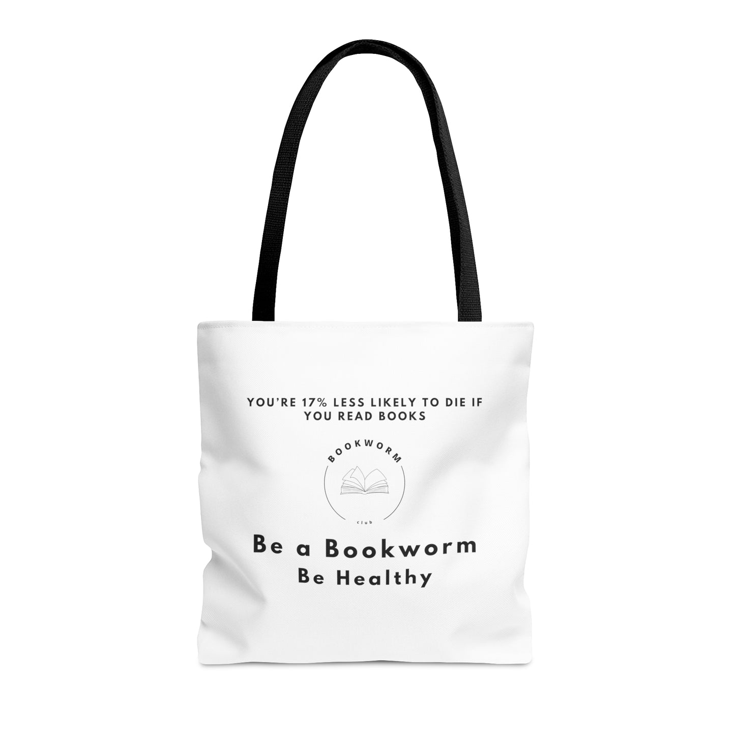 Be a Bookworm Tote Bag