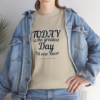 Greatest Day I'll Ever Know Classic Tee